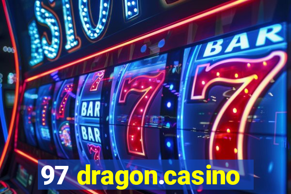 97 dragon.casino